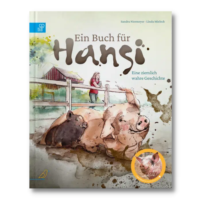 Buch-Cover: zwei Schweine wälzen sich vor einer Frau im Schlamm, "Ein Buch für Hansi"