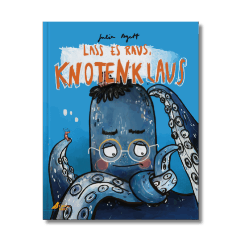 Cover des Kinderbuchs "Lass es raus, Knotenklaus", auf dem ein blauer Oktopus mit Brille abgebildet ist.