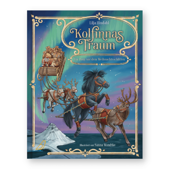 Buch-Cover: der Schlitten des Weihnachtsmannes wird von Rentieren und einem Pony gezogen, "Kolfinnas Traum - Ein Pony vor dem Weihnachtsschlitten"