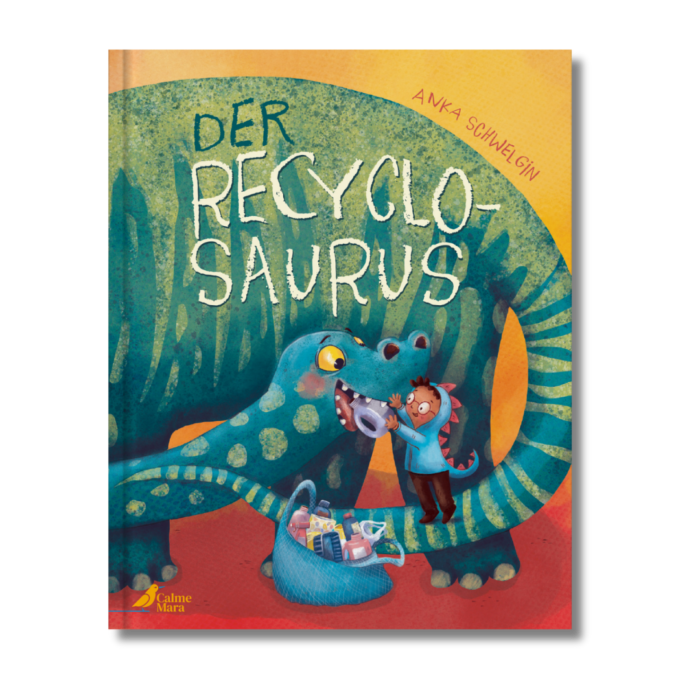 Cover des Bilderbuchs "Der Recyclosaurus" auf dem ein kleines Kind im Dinokostüm einen großen Dino mit Plastik füttert.