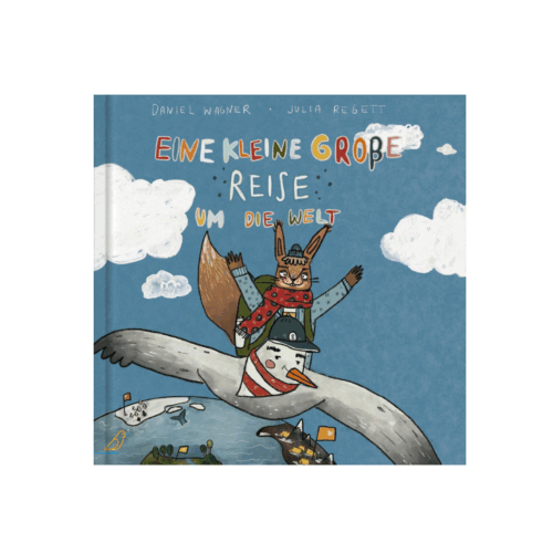 Buch-Cover: ein Eichhörnchen fliegt auf dem Rücken eines Vogels, "Eine kleine große Reise um die Welt"