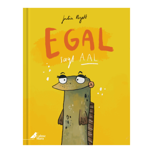Cover des Kinderbuchs "Egal, sagt Aal"