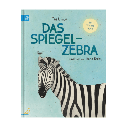 Buch-Cover: ein Vogel sitzt auf dem Ohr eines Zebras, "Das Spiegel-Zebra"