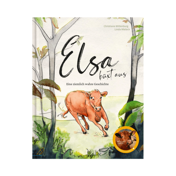 Buch-Cover: braune rennende Kuh auf Wiese, "Elsa büxt aus"