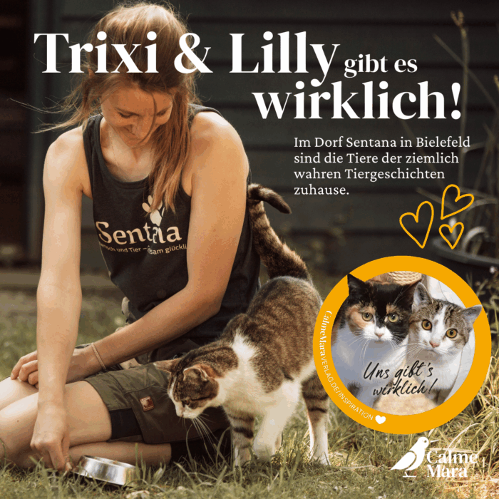 Text: Trixi und Lilly gibt es wirklich.